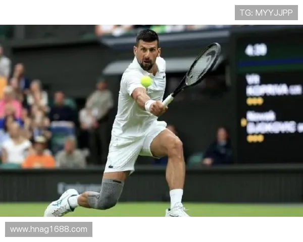 德约科维奇强势回归年终总决赛誓夺桂冠年轻新星挑战网坛霸主地位
